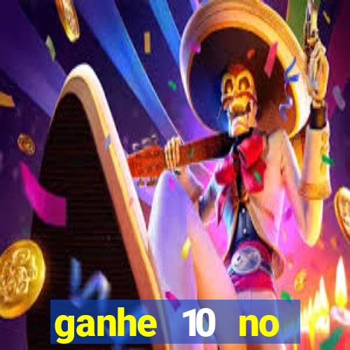 ganhe 10 no cadastro bet